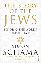 The Story of the Jews. Finding the Words (1000 BCE - 1492)