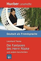 Die Fantasien des Herrn Röpke und andere Geschichten