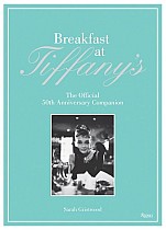 Breakfast at Tiffany's: The Official 50th Anniversary Companion