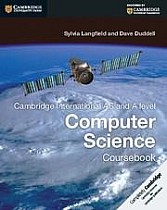 Cambridge International AS and A Level Computer Science Coursebook