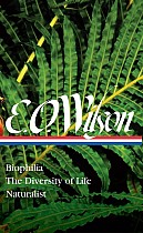 E. O. Wilson: Biophilia, the Diversity of Life, Naturalist (Loa #340)