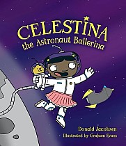 Celestina the Astronaut Ballerina