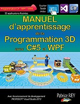 Manuel de la programmation 3D avec C#5 et WPF