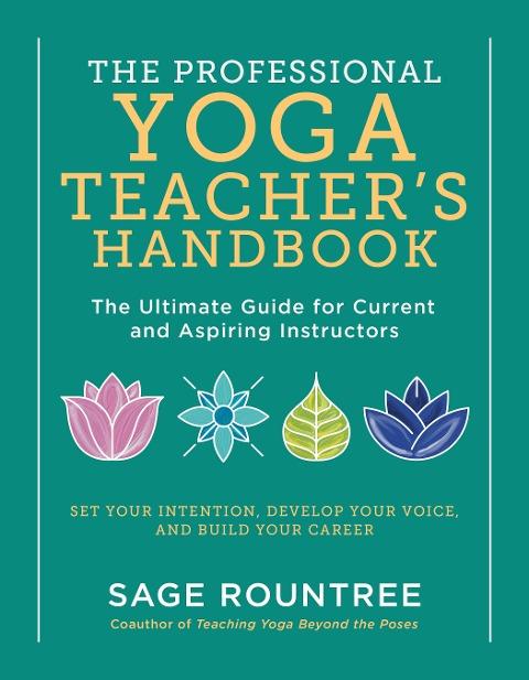 The Professional Yoga Teacher's Handbook