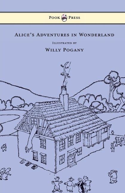 Alice's Adventures in Wonderland - Illustrated by Willy Pogany