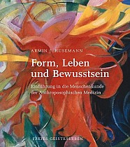 Form, Leben und Bewusstsein