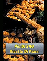 Più Di 240 Ricette Di Pane