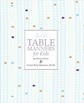 Emily Post's Table Manners for Kids