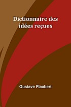 Dictionnaire des idées reçues