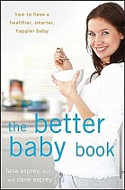 The Better Baby Book