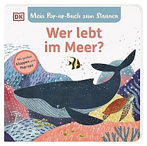 Mein Pop-up-Buch zum Staunen. Wer lebt im  Meer?