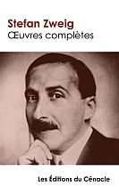 Oeuvres complètes (tome 1 : Le Bouquiniste Mendel, La Collection invisible, Amok ou le Fou de Malaisie, Vingt-quatre heures de la vie d'une femme, Révélation inattendue d'un métier, Leporella, La Femme et le paysage, La Pitié dangereuse)