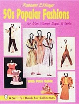 50s Popular Fashions: For Men, Women, Boys & Girls