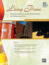 Living Praise: A Complete Resource for Blended Worship and Contemporary Praise, Book, CD-ROM & CD [With CDROM and CD]