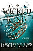 The Wicked King (The Folk of the Air #2)