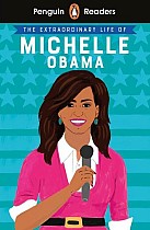 Penguin Readers Level 3: The Extraordinary Life of Michelle Obama (ELT Graded Reader)