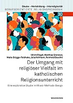 Der Umgang mit religiöser Vielfalt im katholischen Religionsunterricht