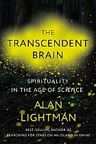 The Transcendent Brain