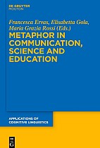 Metaphor in Communication, Science and Education