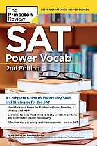 SAT Power Vocab, 2nd Edition: A Complete Guide to Vocabulary Skills and Strategies for the SAT