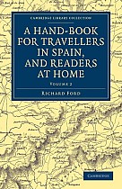 A Hand-Book for Travellers in Spain, and Readers at Home - Volume 2