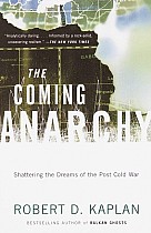 The Coming Anarchy