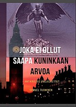 Joka ei ollut saapa kuninkaan arvoa