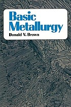 Basic Metallurgy