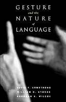 Gesture and the Nature of Language