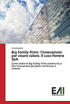 Big Family Firms: l'innovazione per creare valore. Il caso Ferrero SpA