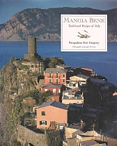 Mangia Bene: Traditional Recipes of Italy