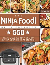 The Ninja Foodi Grill Cookbook