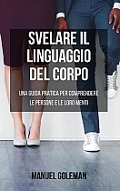 Svelare il Linguaggio del Corpo