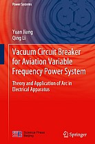 Vacuum Circuit Breaker for Aviation Variable Frequency Power System