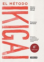 El método Ikigai : despierta tu verdadera pasión y cumple tus propósitos vitales