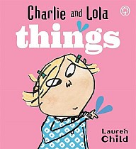 Charlie and Lola: Things