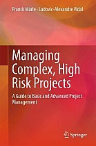 Managing Complex, High Risk Projects