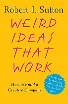 Weird Ideas That Work