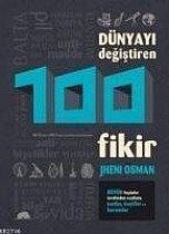 Dünyayi Degistiren 100 Fikir