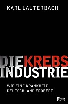 Die Krebs-Industrie