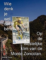 Wie denk je wel dat je bent? Op de westelijke klim van de Monte Zoncolan.