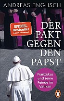 Der Pakt gegen den Papst