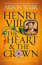 Henry VIII: The Heart and the Crown