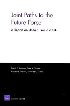 Joints Paths to the Future Force: A Report on Unified Quest 2004