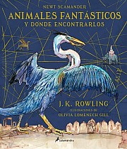Animales Fantásticos Y Dónde Encontrarlos. Edición Ilustrada / Fantastic Beasts and Where to Find Them: The Illustrated Edition