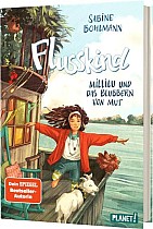 Flusskind 3: Millilu und das Blubbern von Mut