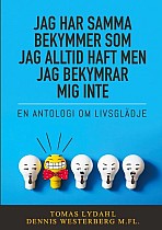 Jag har samma bekymmer som jag alltid haft men jag bekymrar mig inte