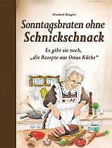 Sonntagsbraten ohne Schnickschnack