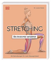 Stretching - Die Anatomie verstehen