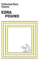 Collected Early Poems of Ezra Pound